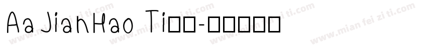 AaJianHao Ti下载字体转换